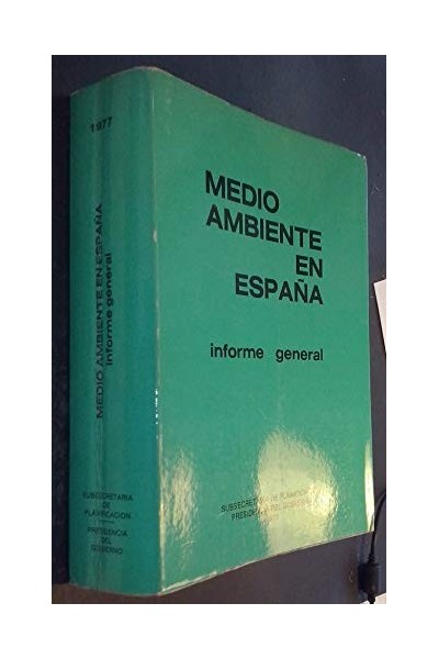 MEDIO AMBIENTE EN ESPAÑA. Informe General